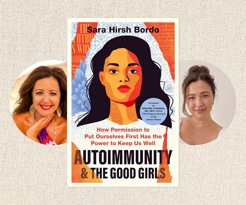 Sara Hirsh Bordo Autoimmunity & The Good Girls book cover with foreword by Richard Carmona