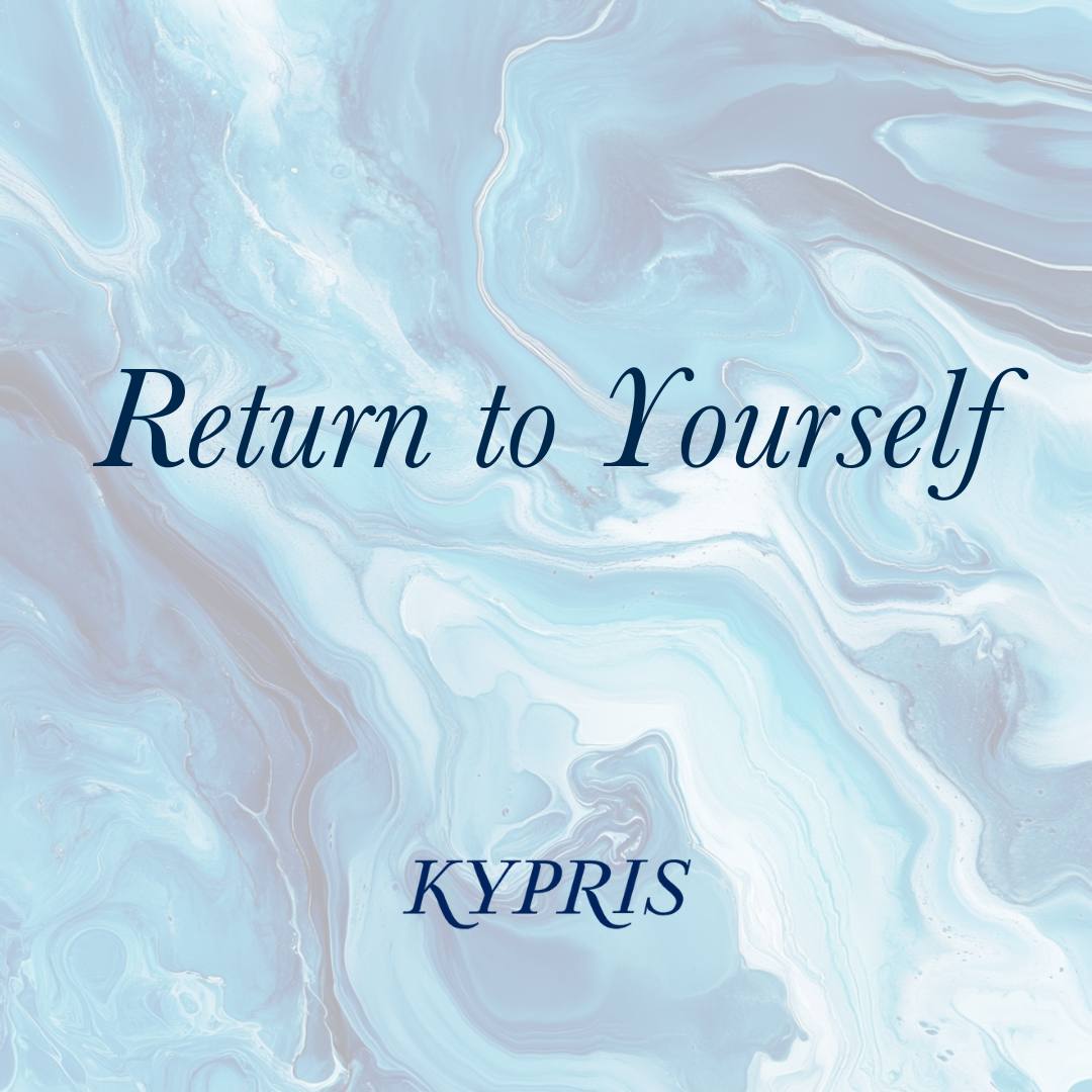Return to Yourself KYPRIS on blue marble background