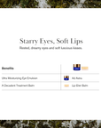 Starry Eyes, Soft Lips Pair